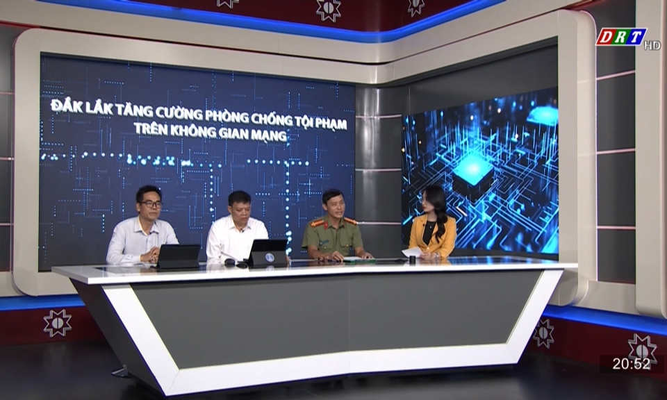 Tọa đ&agrave;m - Trao đổi: Đắk Lắk - Tăng cường ph&ograve;ng chống tội phạm tr&ecirc;n kh&ocirc;ng gian mạng ng&agrave;y 24-5-2025